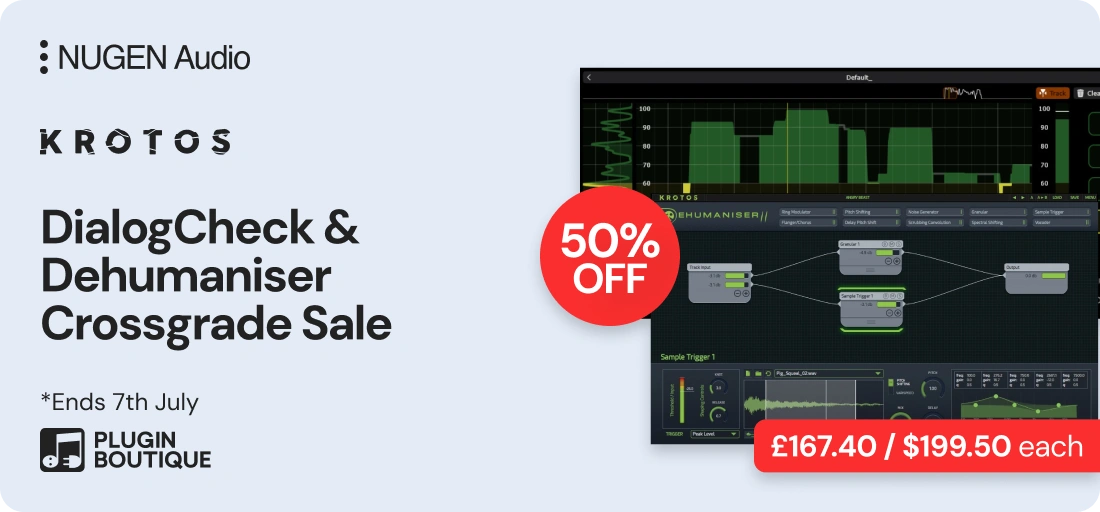 NUGEN Audio x Krotos DialogCheck & Dehumaniser Crossgrade Sale