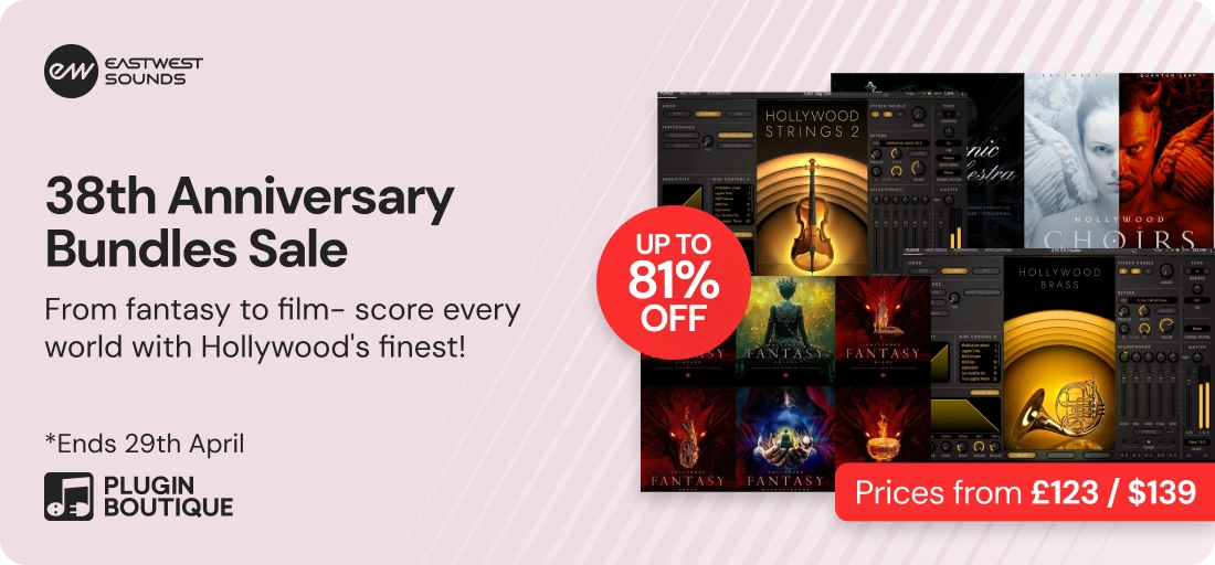 EastWest Sounds 38th Anniversary Bundles Sale