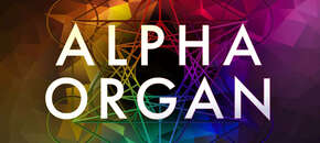 Alpha Organ v2 | Summer Sale