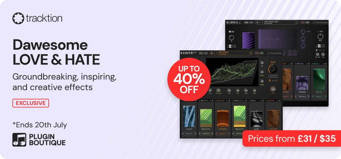 Tracktion Dawesome LOVE & HATE Creative Effects Sale (Exclusive)