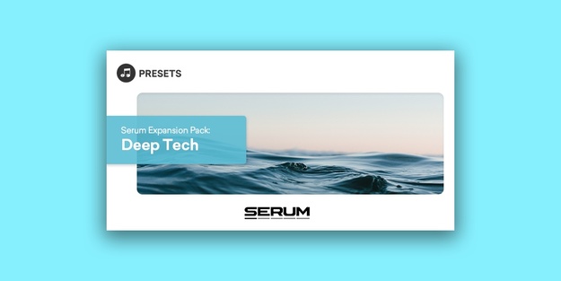 Serum Expansion Pack: Deep Tech | Plugin Boutique