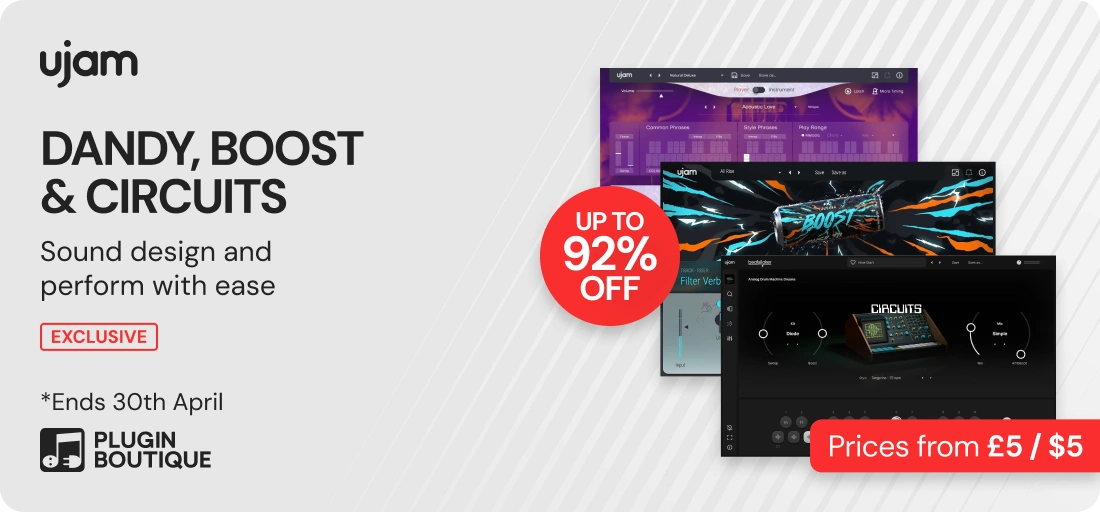 ujam DANDY, BOOST & CIRCUITS April Sale (Exclusive)