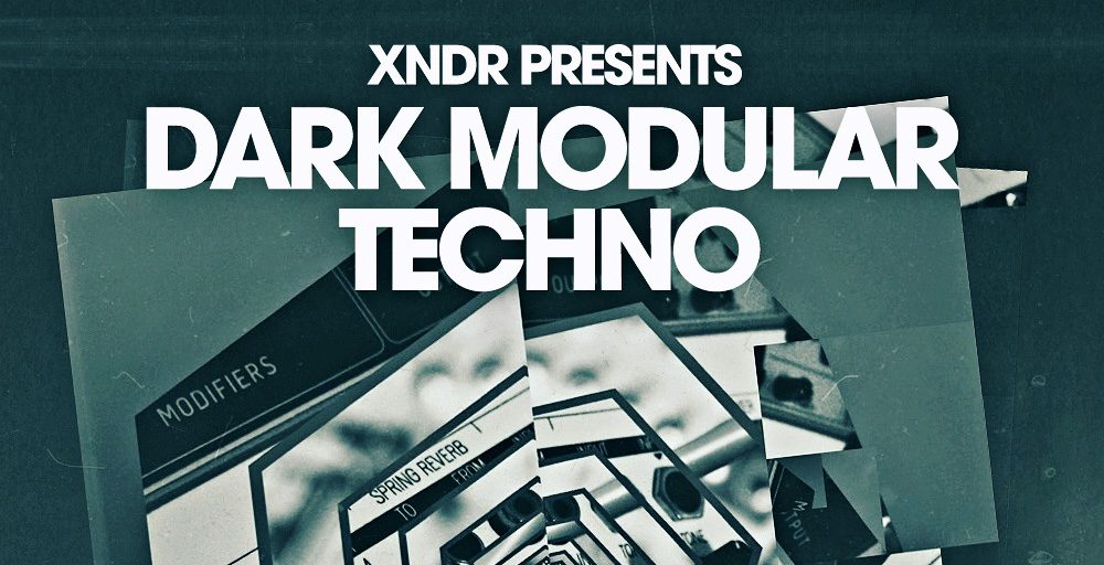 Loopmasters XNDR Dark Modular Techno