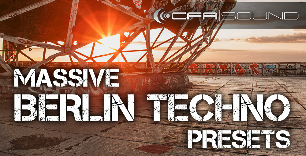 CFA-Sound - Massive Berlin Techno Presets - Main Rectangle Image