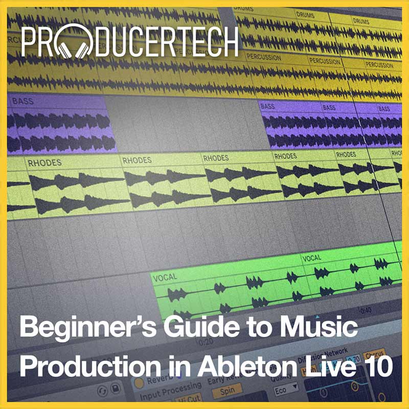 Beginner’s Guide to Music Production in Ableton Live