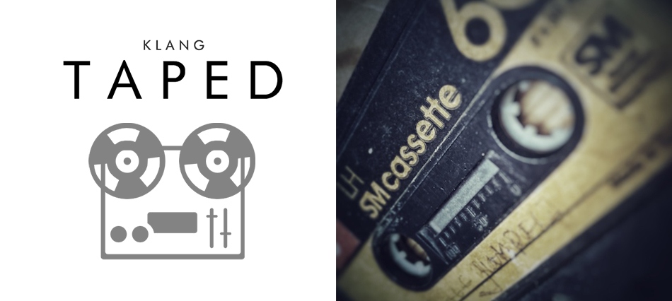 KLANG TAPED