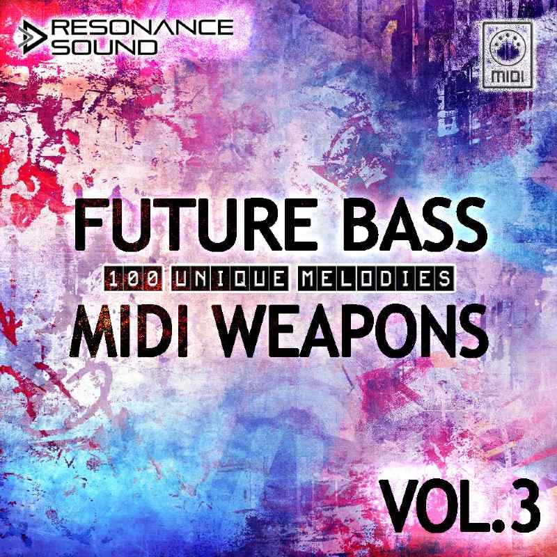 Resonance Sound Future Bass MIDI Weapons Vol. 3 - Square Image