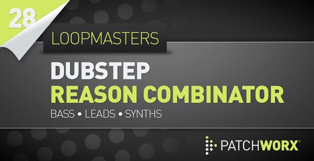 Dubstep Basses Reason Combinator Presets screenshot