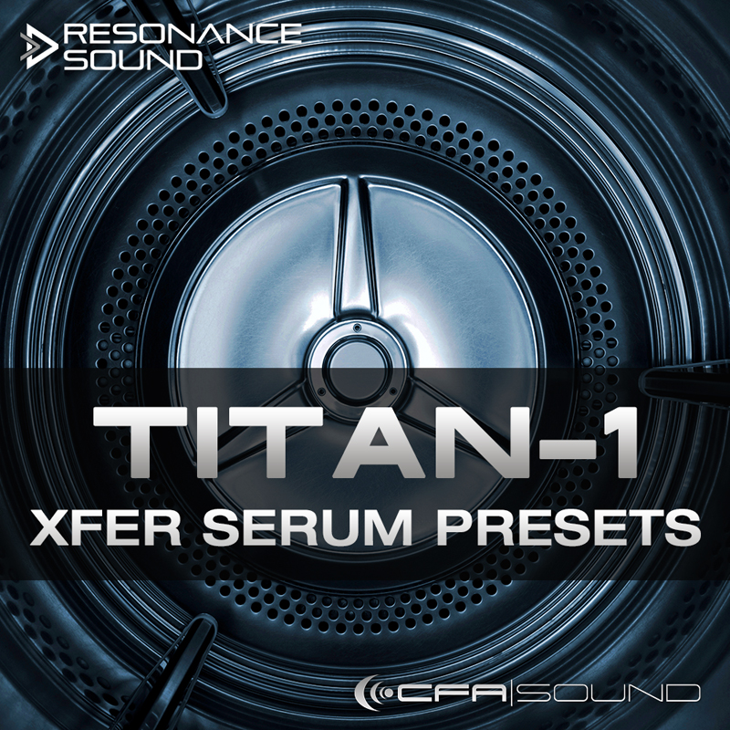 CFA-Sound TITAN-1 Xfer Serum Presets Main Image
