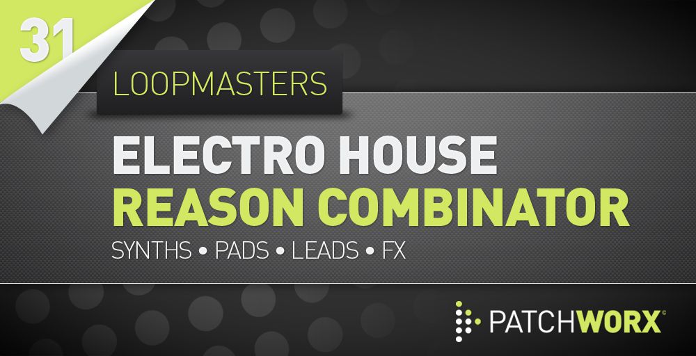 Electro House Combinator Patches - Rectangle Image