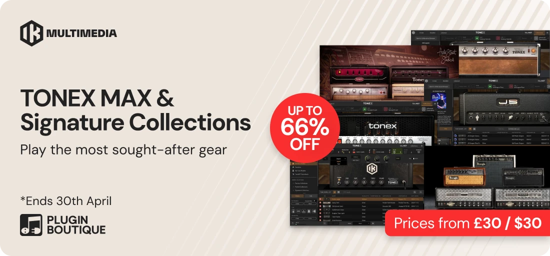 IK Multimedia TONEX MAX & Signature Collections Sale