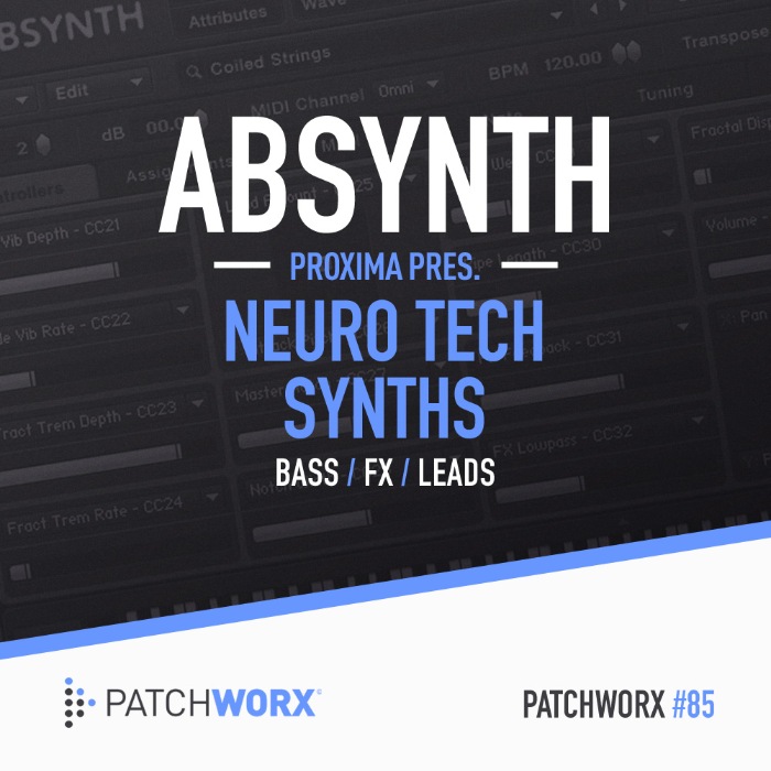 Loopmasters Proxima Presents - Neuro Tech Absynth Presets - Square Image 
