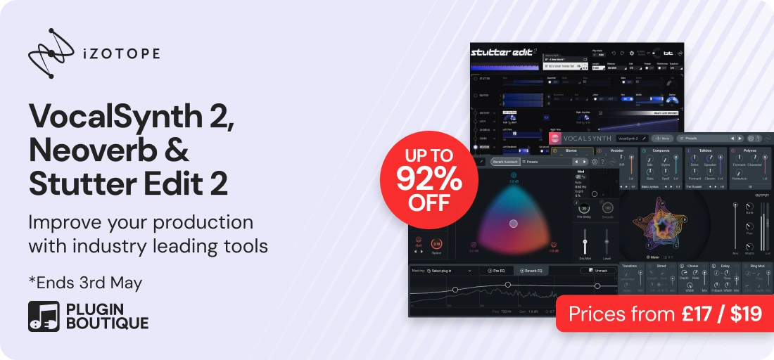 iZotope VocalSynth 2, Neoverb & Stutter Edit 2 Sale (Exclusive)