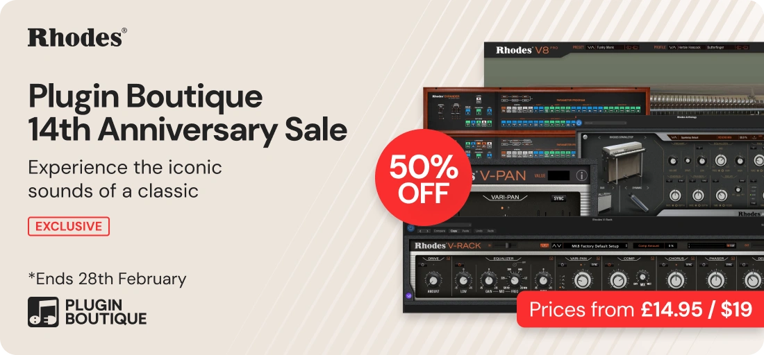 Rhodes x Plugin Boutique 14th Anniversary Sale (Exclusive)