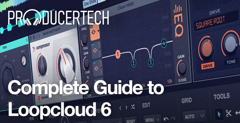 Producertech Complete Guide To LoopCloud 6