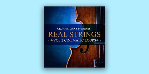 Real Strings Vol. 2 - Cinematic Loops
