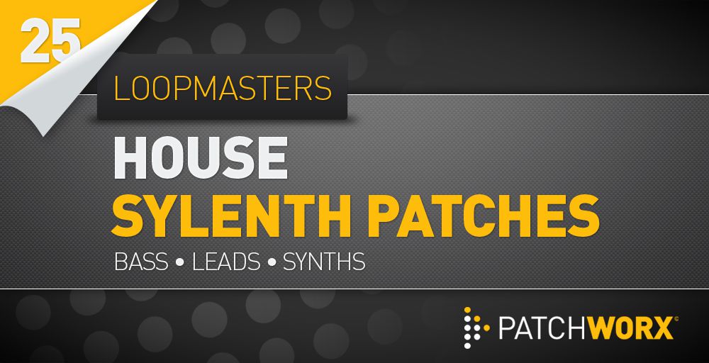 Loopmasters Presents House Synths - Sylenth Presets - Rectangle Image