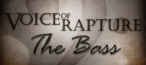 Voice of Rapture: The Bass | Spring Sale