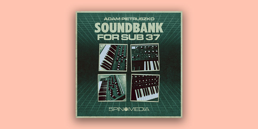 Adam Pietruszko Soundbank for Sub 37