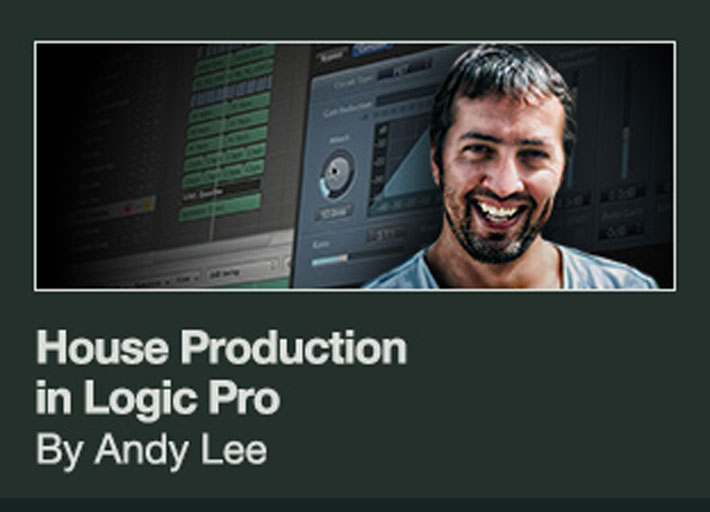 House Production in Logic Pro by Andy Lee Main Image