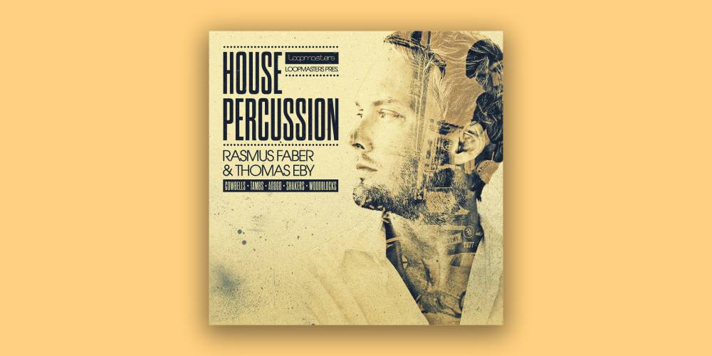 House Percussion - Rasmus Faber & Thomas Eby