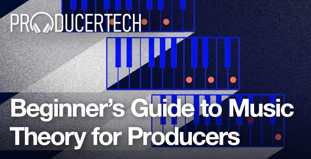 Beginner's Guide to Music Theory for Producers