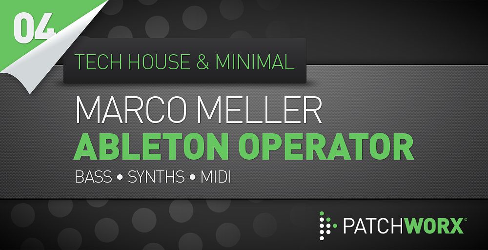 Marco Meller Tech House and Minimal Ableton Operator - Rectangle Image