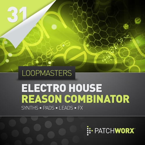 Patchworx - Electro House Synths Reason Combinator Presets - Image 01