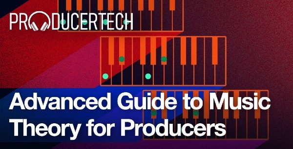 Advanced Guide to Music Theory for Producers | Plugin Boutique