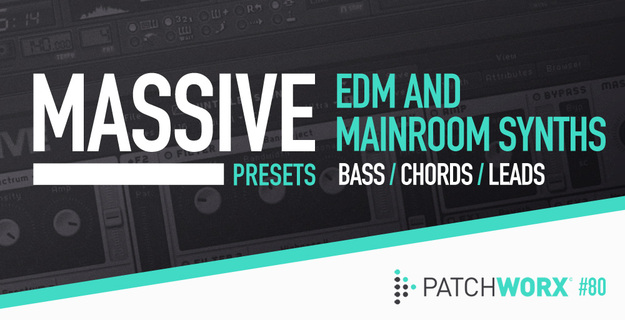 EDM & Mainroom Synths – Massive Presets screenshot