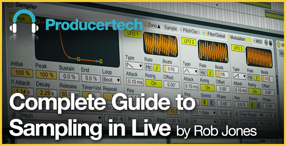 Complete Guide to Sampling in Live with Rob Jones Main Image