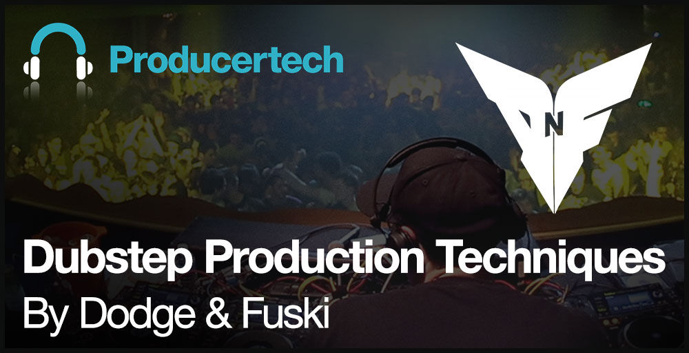 Dubstep Production Techniques