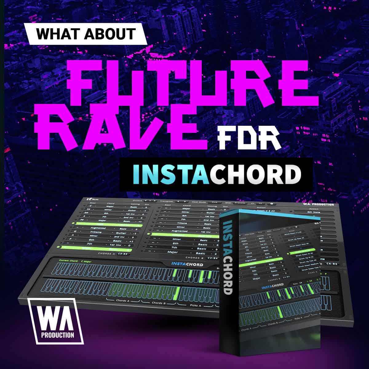 W.A Production Future Rave for Instachord