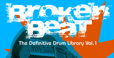 Broken Beats The Definitive Drum Library
