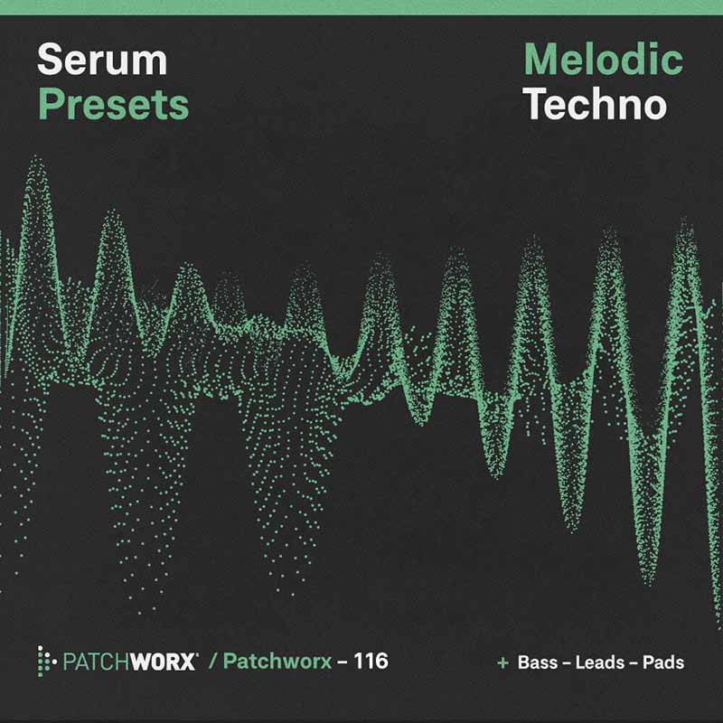 Patchworx Melodic Techno - Serum Presets - Main Square Image