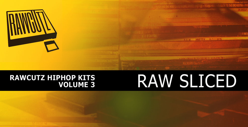 Raw Sliced - RawCutz Hip Hop Kits Volume 3