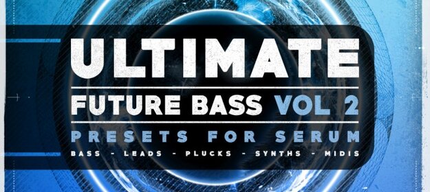 Ultimate Future Bass for Serum Vol. 2 screenshot