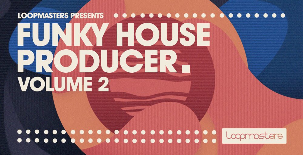 Loopmasters Funky House Producer 2