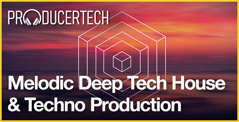 Melodic Deep Tech House and Techno Mixdown (Part 3) - Main Image