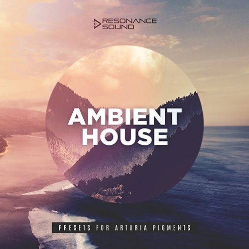 Ambient House Presets for Pigments interface