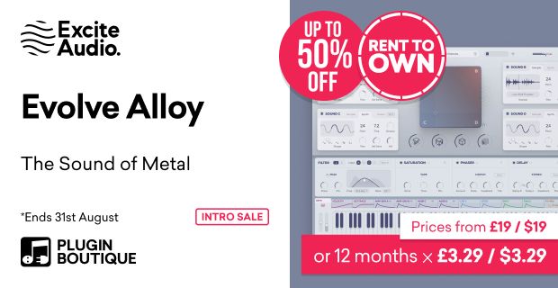 Excite Audio Evolve Alloy Intro Sale, Save up to 50% at Plugin Boutique