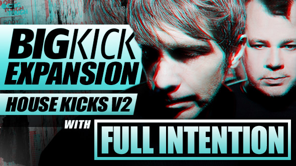 BigKick Expansion V11 - House Kicks V2 with Full Intention - Main Image