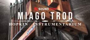 Hopkin Instrumentarium: Miago Trod | Summer Sale