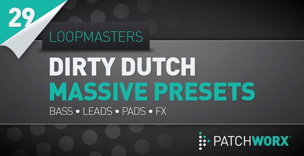Dirty Dutch Massive Presets - Rectangle Image