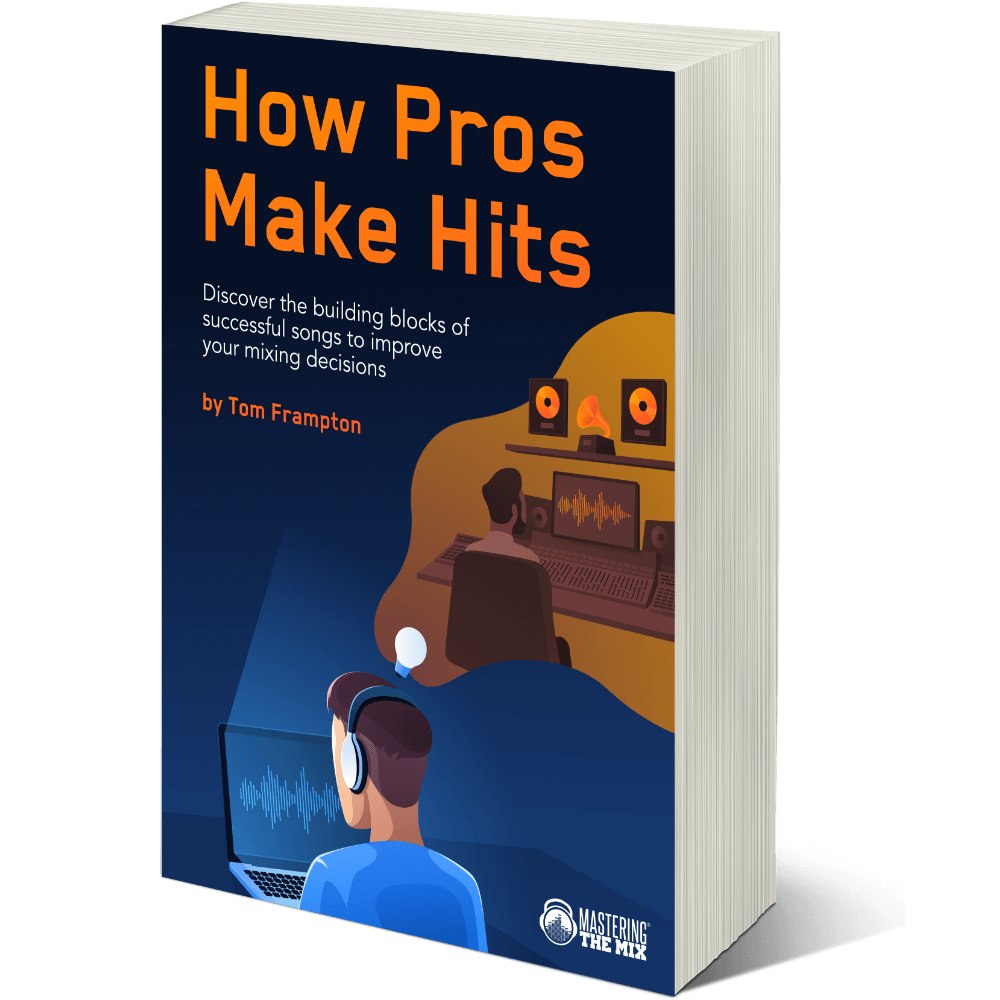 Mastering The Mix How Pros Make Hits - eBook
