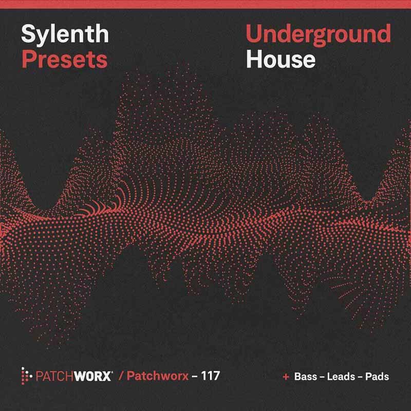 Patchworx Underground House - Sylenth Presets - Main Square Image