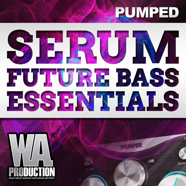 Pumped: Serum Future Bass Essentials screenshot