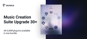 UJAM Music Creation Suite Upgrade from any 30+ paid UJAM products