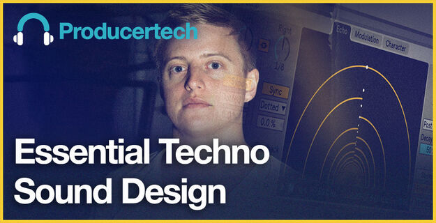 Buy Essential Techno Sound Design | Video & Interactive Courses ...