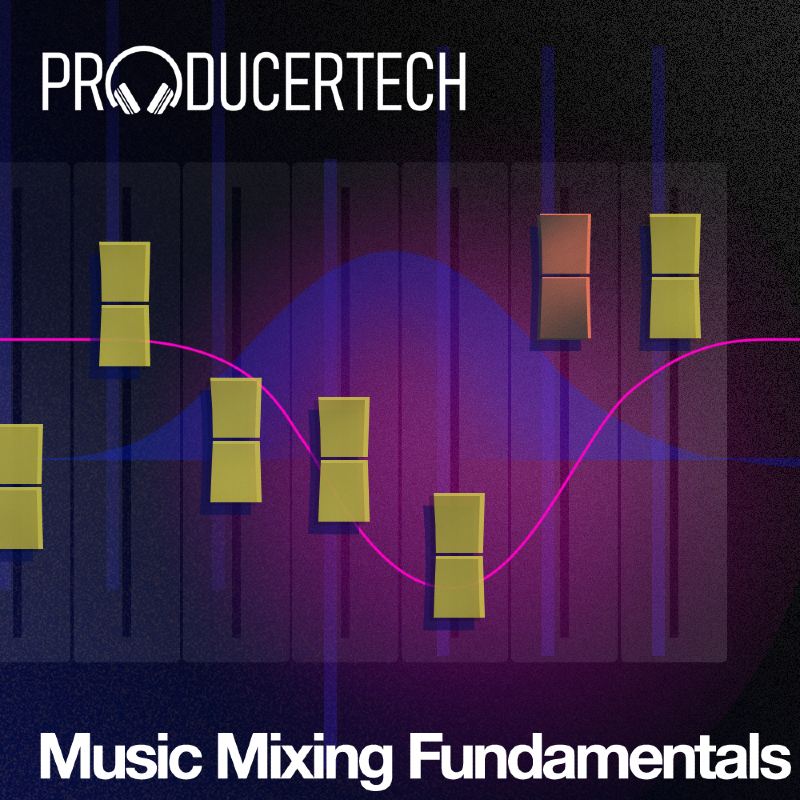 Producertech Music Mixing Fundamentals - Square Image